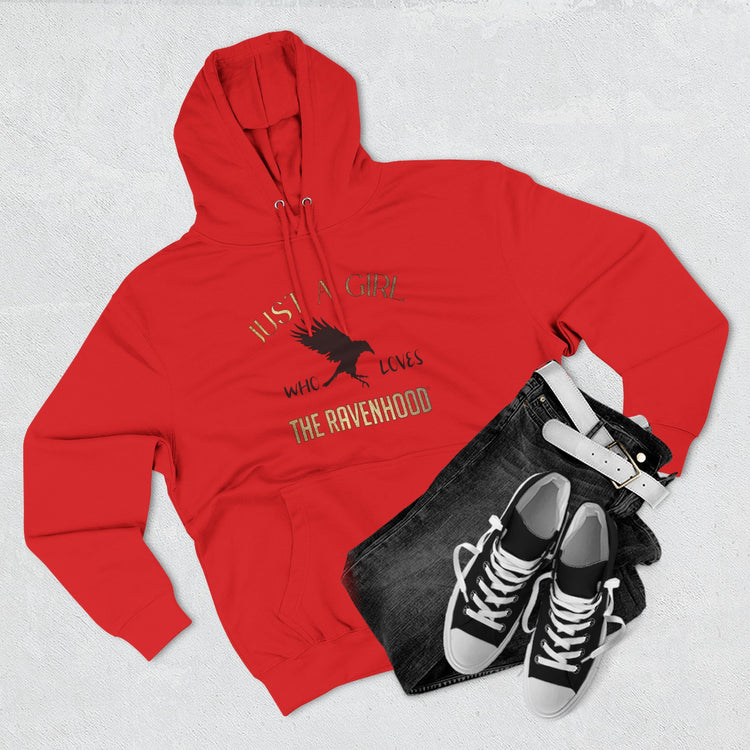 Just A Girl Who Loves The Ravenhood®  Premium Hoodie