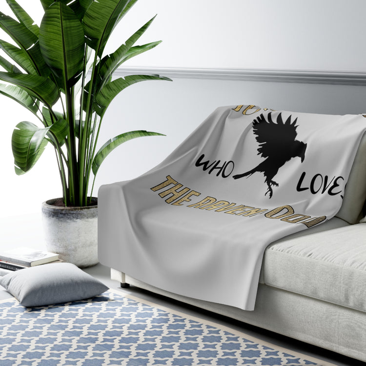 Just A Girl Who Loves The Ravenhood® Blanket