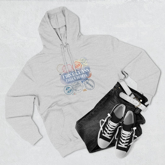 First Class Ticket To Hell Fleece Hoodie