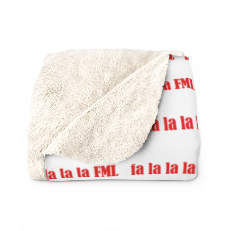 fa la la la la FML Cozy Plush Fleece Blanket