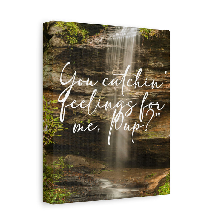 You Catchin' Feelings For Me, Pup?™ Canvas Wall Art