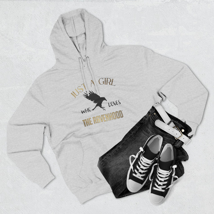 Just A Girl Who Loves The Ravenhood®  Premium Hoodie