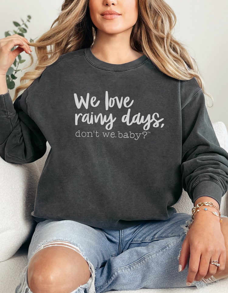 We Love Rainy Days, Don't We Baby™ Premium Long Sleeve T-Shirt