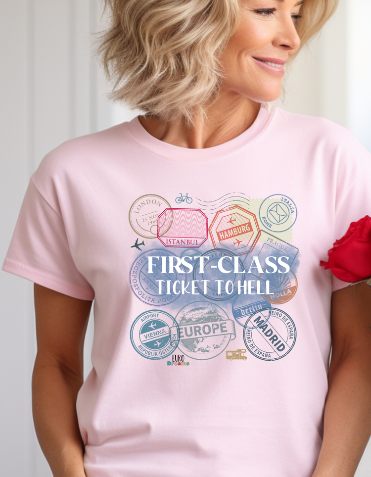 First Class Ticket To Hell Unisex Short Sleeve T- Shirt