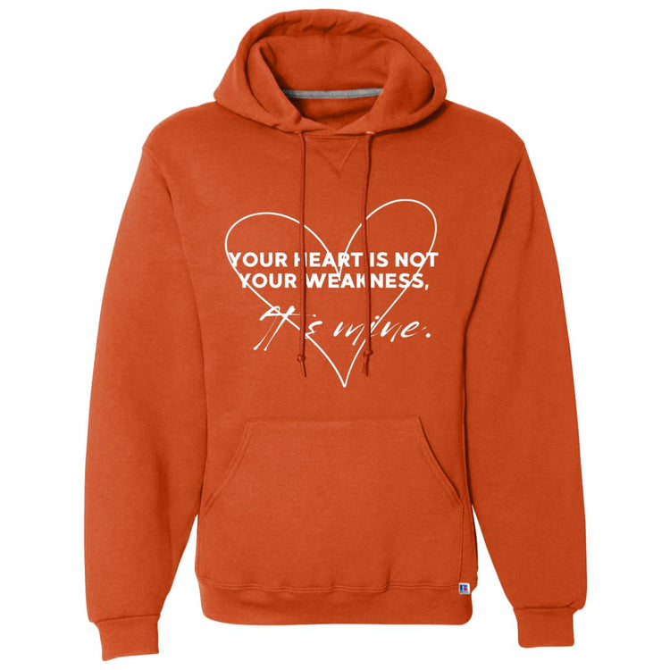 Your Heart is Not Your Weakness It's Mine Dri-Power Fleece Pullover Hoodie