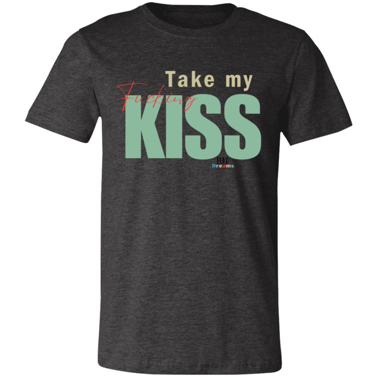 Take my Kiss Unisex Jersey Short-Sleeve T-Shirt