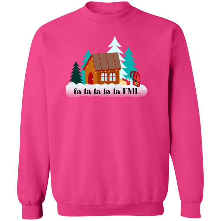 fa la la la la FML Crewneck Pullover Sweatshirt
