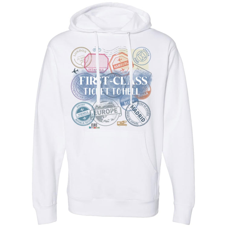 First Class Ticket to Hell Midweight Hooded Sweatshirt