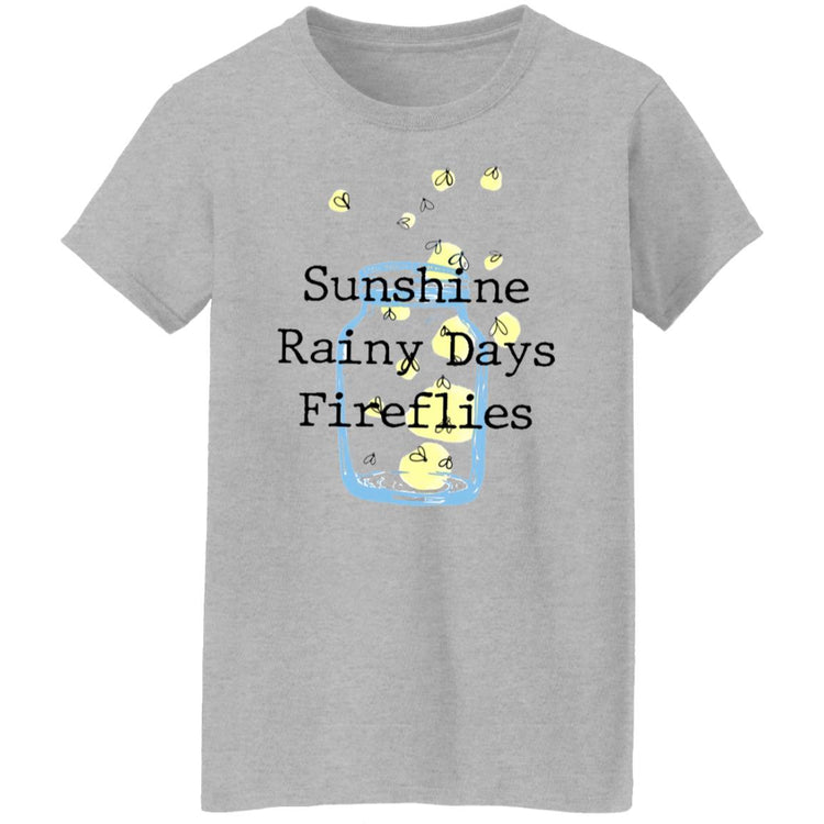 Sunshine Rainy Days Fireflies Ladies' T-Shirt
