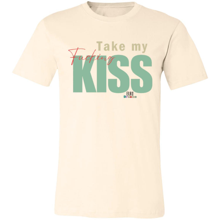 Take my Kiss Unisex Jersey Short-Sleeve T-Shirt