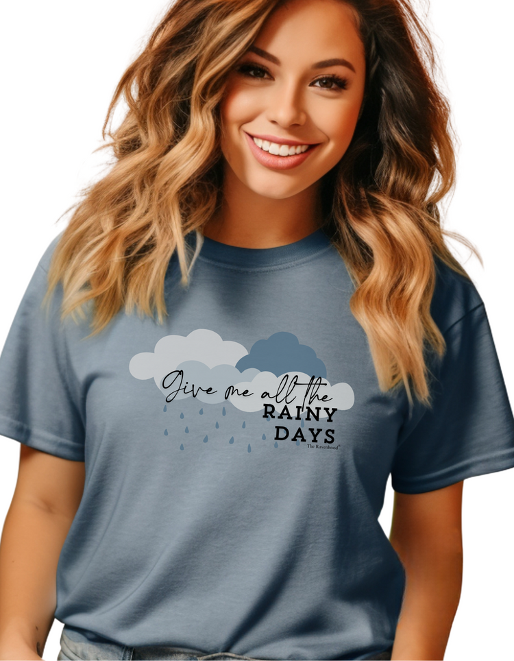 Give Me All The Rainy Days Premium T-Shirt