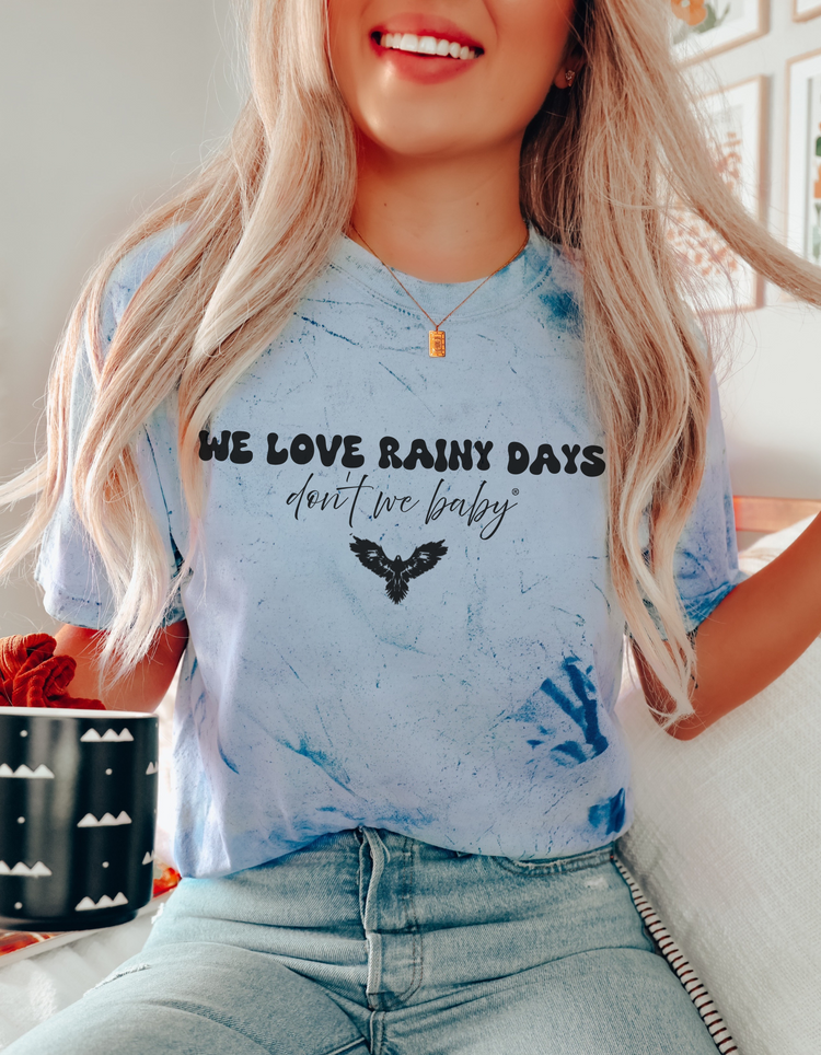 We Love Rainy Days Don't We Baby® Colorblast Premium T-Shirt