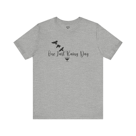 One Last Rainy Day Premium Short Sleeve T-Shirt