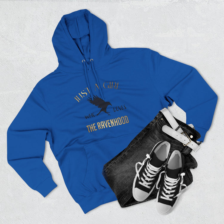 Just A Girl Who Loves The Ravenhood®  Premium Hoodie