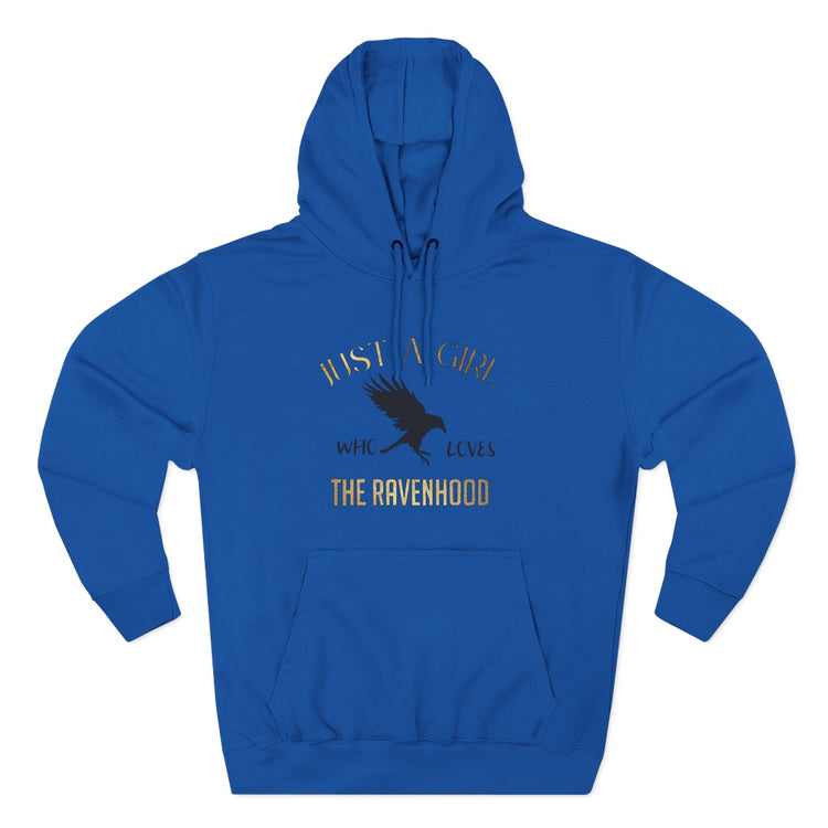 Just A Girl Who Loves The Ravenhood®  Premium Hoodie