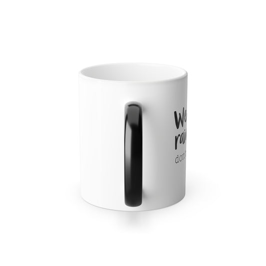 We love rainy days, don’t we baby?® Color Changing Mug