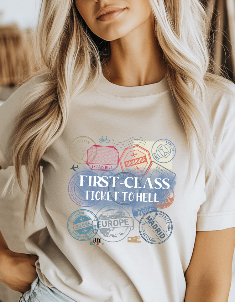 First Class Ticket To Hell Unisex Short Sleeve T- Shirt