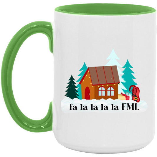 fa la la la la FML 15oz Coffee Mug