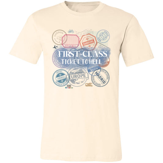 First Class Ticket to Hell Unisex Jersey Short-Sleeve T-Shirt