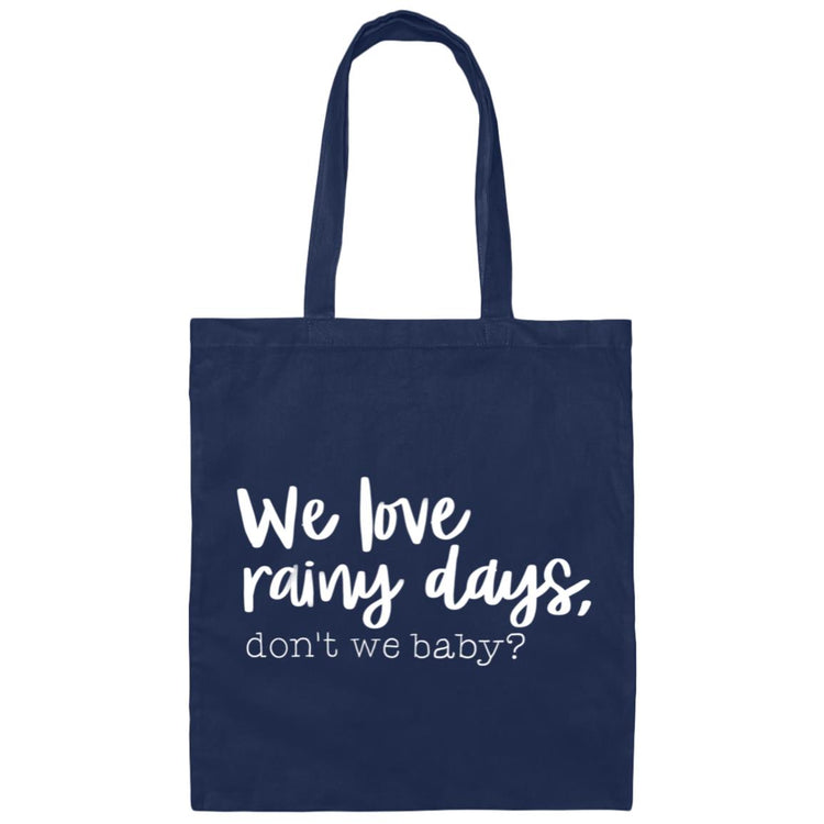 We love rainy days, don't we baby?  Canvas Tote Bag