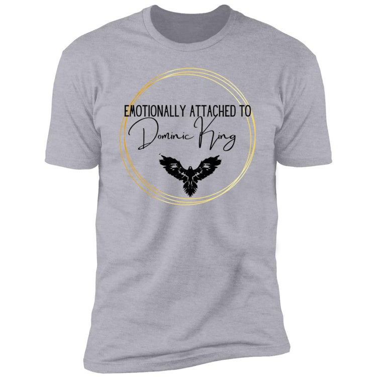 Emotionally Attach to Front & Back Premium Short Sleeve T-Shirt