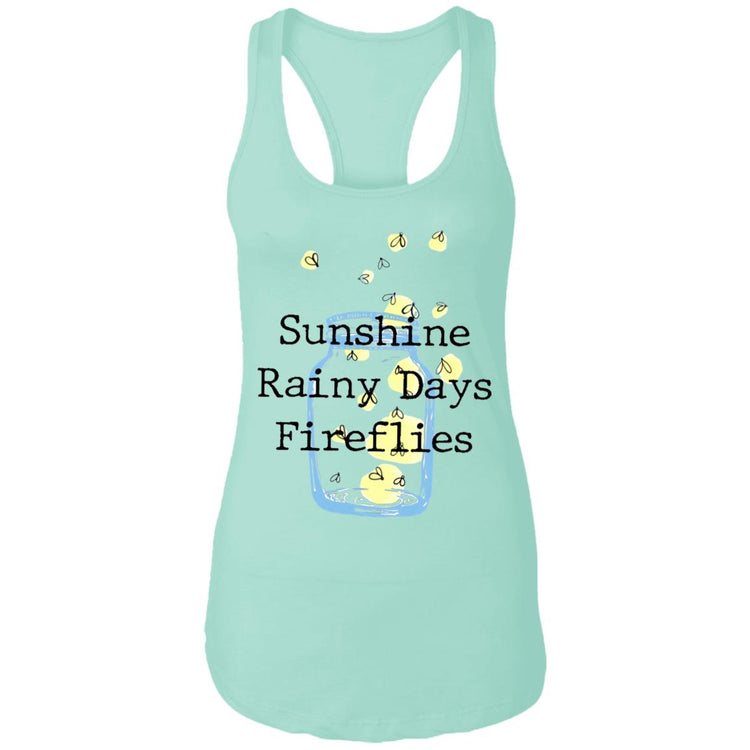 Sunshine Rainy Days Fireflies  Racerback Tank Top