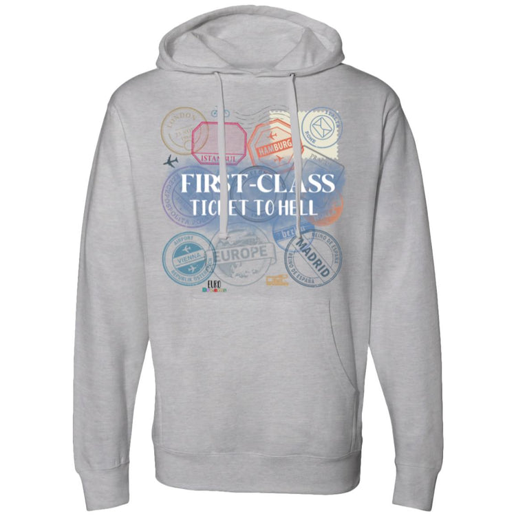 First Class Ticket to Hell Midweight Hooded Sweatshirt