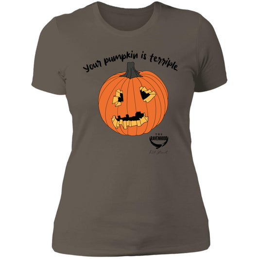 Your Pumpkin is Terrible Ladies' Boyfriend T-Shirt