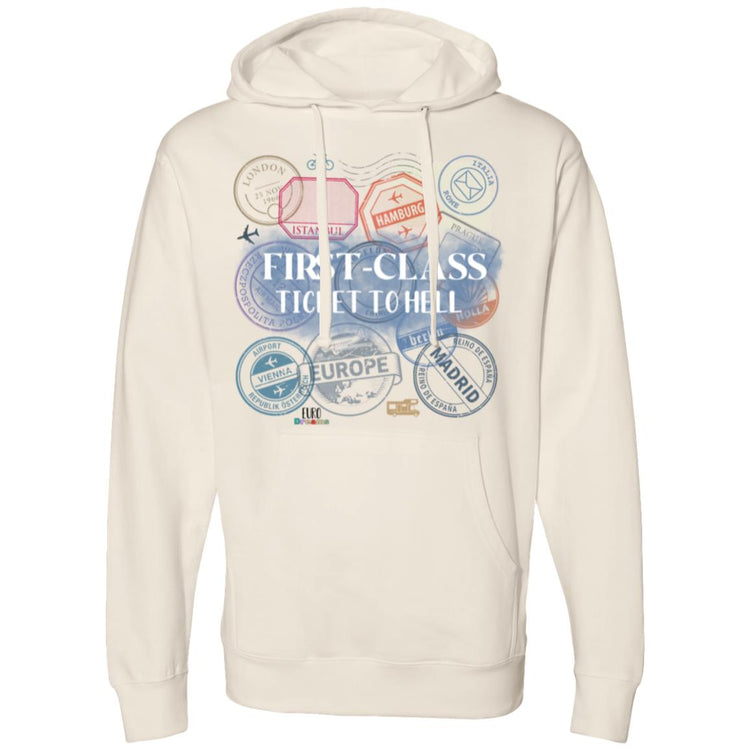 First Class Ticket to Hell Midweight Hooded Sweatshirt