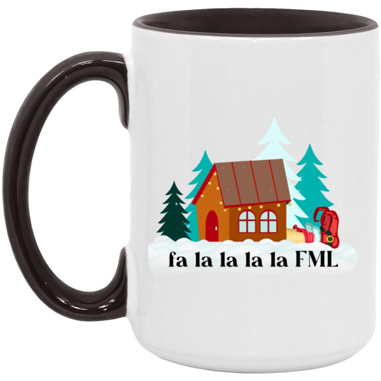 fa la la la la FML 15oz Coffee Mug