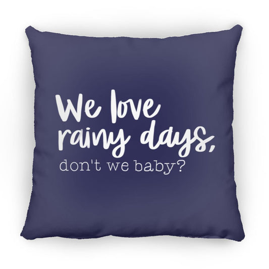 We love rainy days, don't we baby?  Medium Square Pillow