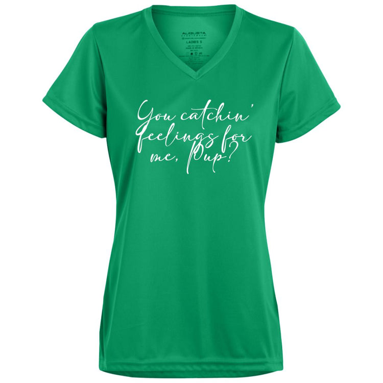 You Catchin' Feeling for Me, Pup? Ladies’ Moisture-Wicking V-Neck Tee