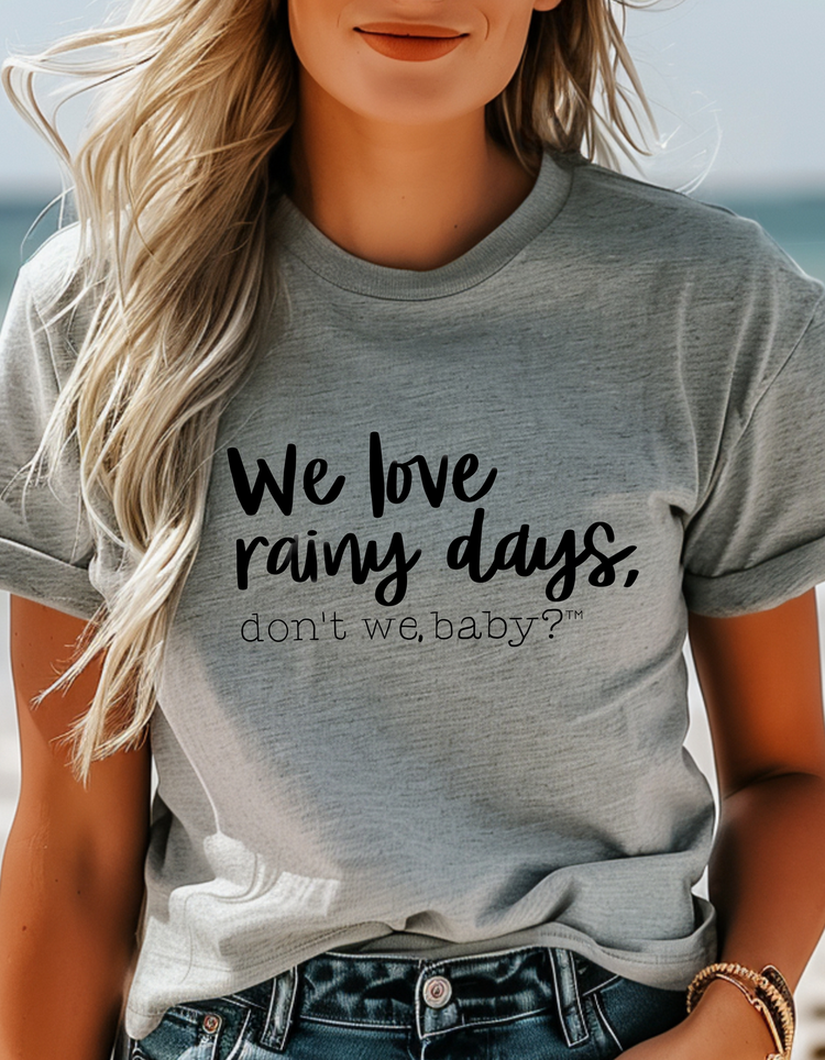 We love rainy days, don't we baby?™ Premium T-Shirt