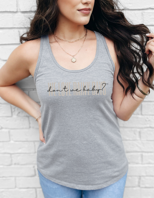 We love rainy days, don’t we baby?® Racerback Tank