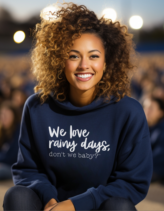 We love rainy days, don’t we baby?® Premium Hoodie