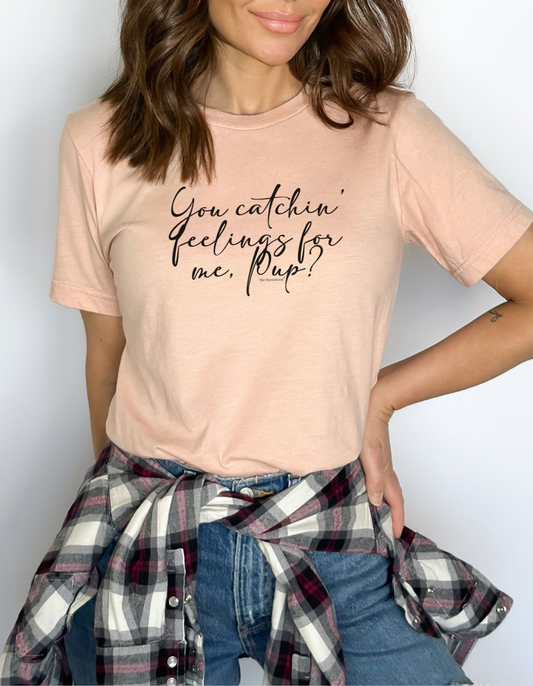 You Catchin' feeling for me, Pup? Premium Short Sleeve T-Shirt