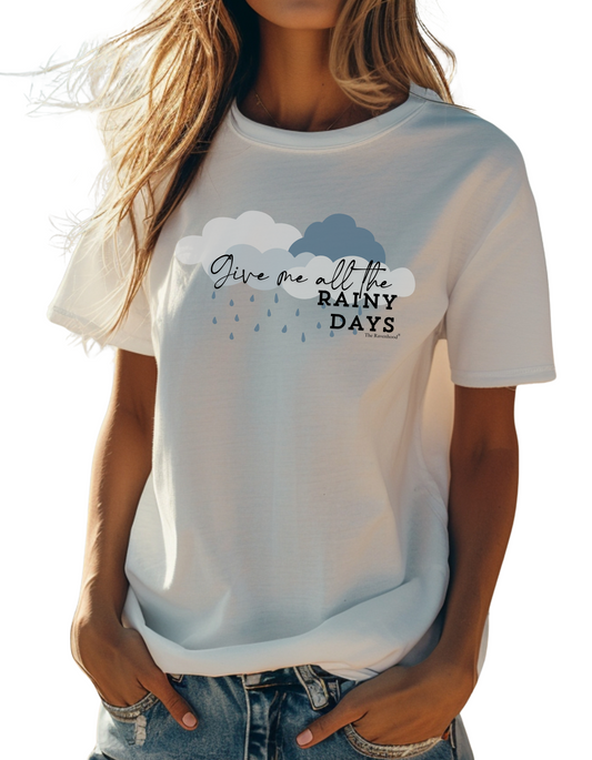 Give Me All The Rainy Days Premium T-Shirt