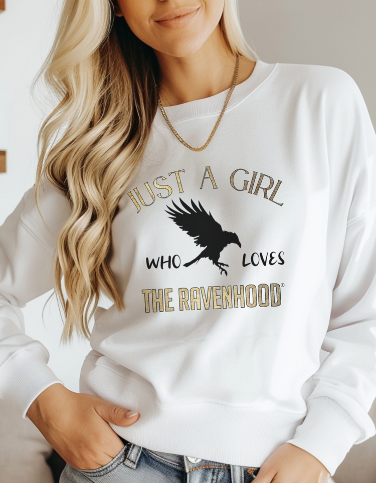 Just A Girl Who Loves The Ravenhood® Crewneck Sweatshirt