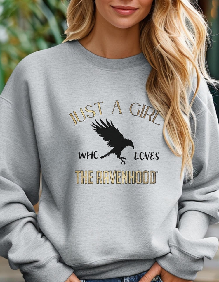 Just A Girl Who Loves The Ravenhood® Crewneck Sweatshirt