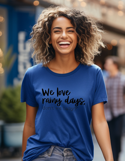 We love rainy days, don’t we baby?® Premium T-Shirt