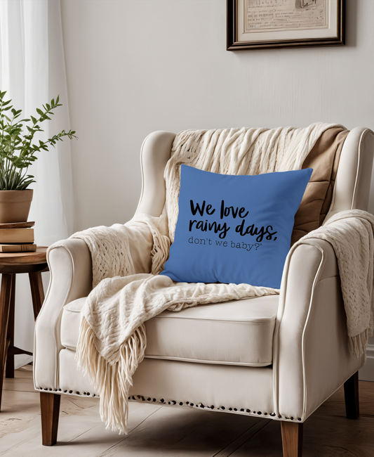 We love rainy days, don’t we baby?® Medium Square Pillow Front & Back Design